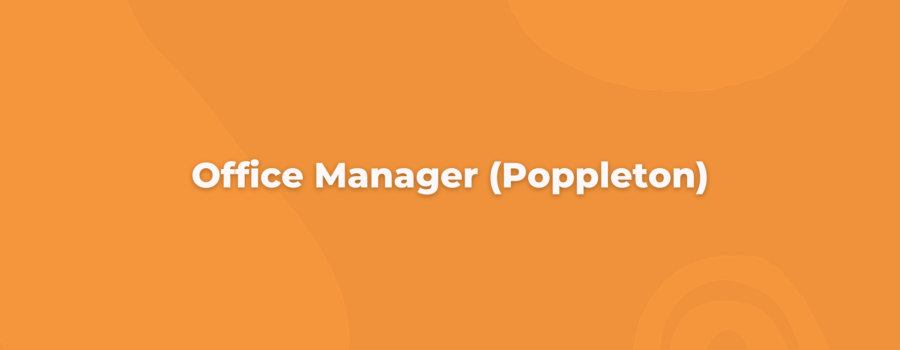 Office Manager (Poppleton)
